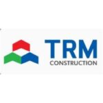 TRM CONSTRUCTION